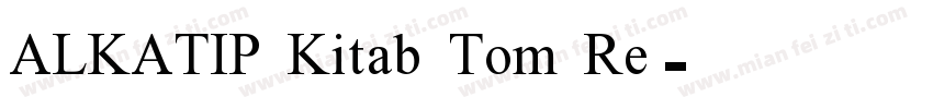 ALKATIP Kitab Tom Re字体转换